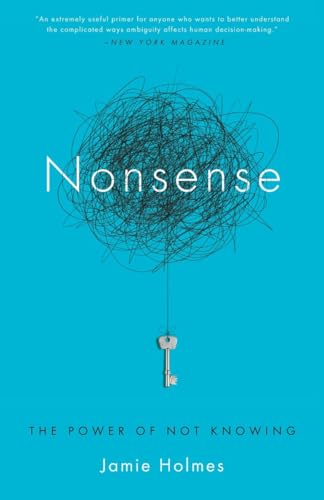 9780385348393: Nonsense: The Power of Not Knowing