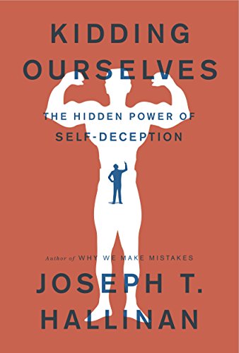 Stock image for Kidding Ourselves: The Hidden Power of Self-Deception for sale by Your Online Bookstore