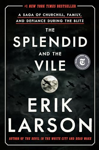 Imagen de archivo de The Splendid and the Vile: A Saga of Churchill, Family, and Defiance During the Blitz a la venta por ZBK Books