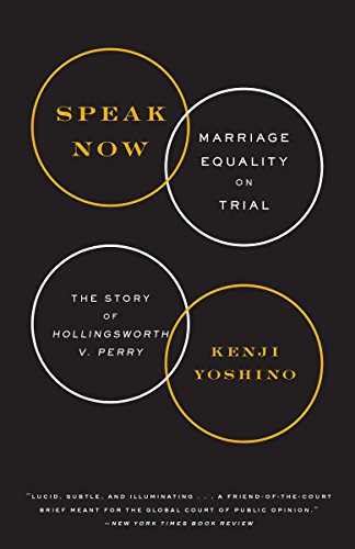 Imagen de archivo de Speak Now : Marriage Equality on Trial a la venta por Better World Books