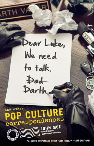 Beispielbild fr Dear Luke, We Need to Talk, Darth: And Other Pop Culture Correspondences zum Verkauf von Your Online Bookstore