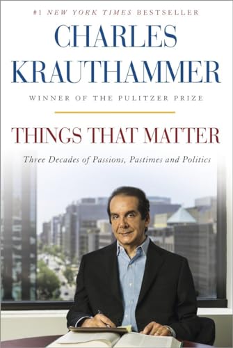 Things That Matter: Three Decades of Passions, Pastimes and Politics [Deckled Edge]