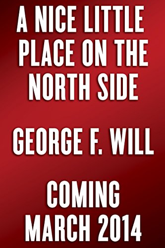 Stock image for A Nice Little Place on the North Side : Wrigley Field at One Hundred for sale by Better World Books: West