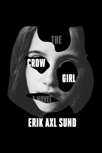 Beispielbild fr The Crow Girl: A novel zum Verkauf von Jenson Books Inc