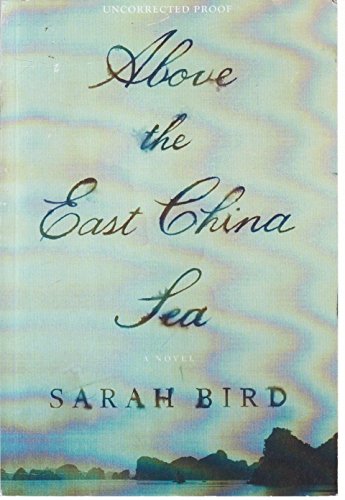 Imagen de archivo de Above the East China Sea: A novel a la venta por HPB-Emerald