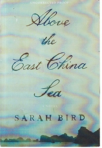 Stock image for Above the East China Sea: A novel for sale by SecondSale
