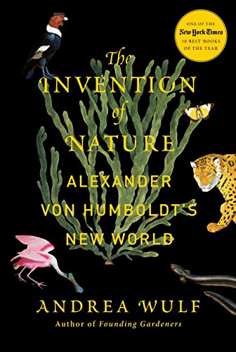 Stock image for The Invention of Nature: Alexander von Humboldt's New World for sale by HPB-Red