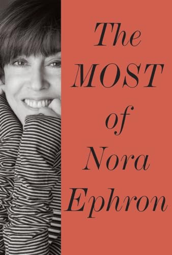 Stock image for The Most of Nora Ephron for sale by BooksRun