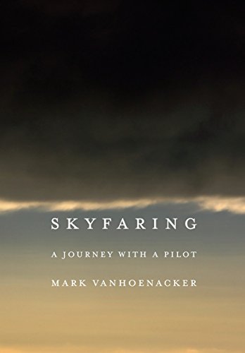 Beispielbild fr Skyfaring: A Journey with a Pilot zum Verkauf von SecondSale
