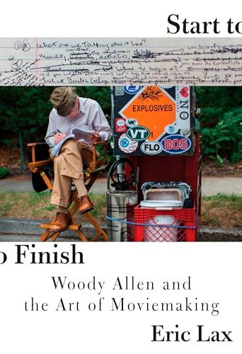 Stock image for Start to Finish: Woody Allen and the Art of Moviemaking for sale by SecondSale