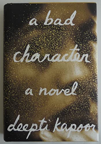 Beispielbild fr A Bad Character : A Novel zum Verkauf von Better World Books