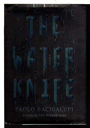 9780385352871: The Water Knife