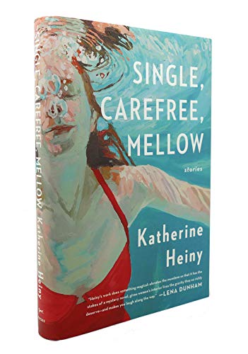 Beispielbild fr Single, Carefree, Mellow : Stories zum Verkauf von Better World Books