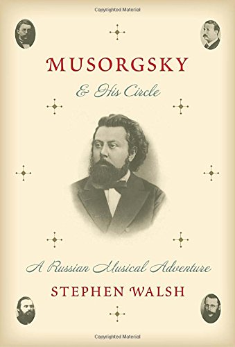 9780385353854: Musorgsky and His Circle: A Russian Musical Adventure