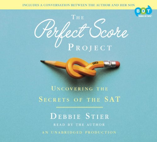 9780385360616: The Perfect Score Project: Uncovering the Secrets of the SAT [Audio]