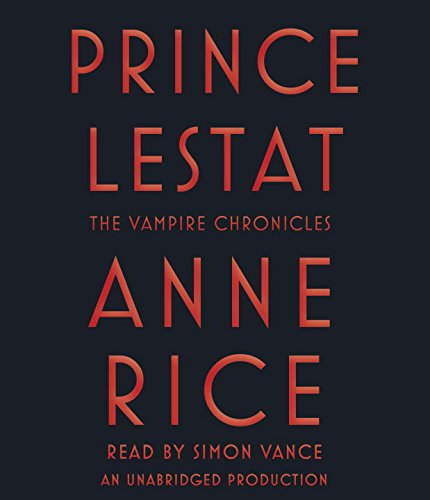 Beispielbild fr Prince Lestat: The Vampire Chronicles zum Verkauf von HPB-Emerald