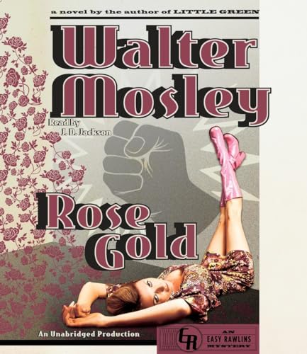 Stock image for Rose Gold: An Easy Rawlins Mystery (Easy Rawlins Series) for sale by GoldenWavesOfBooks