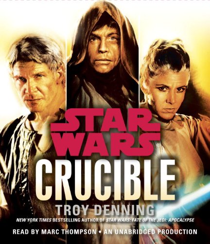 Crucible: Star Wars Legends (9780385362917) by Denning, Troy