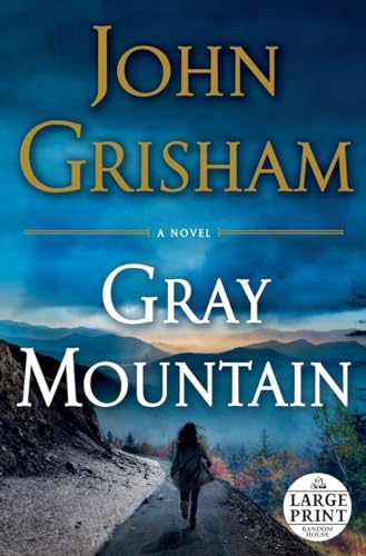 9780385363167: Gray Mountain: A Novel