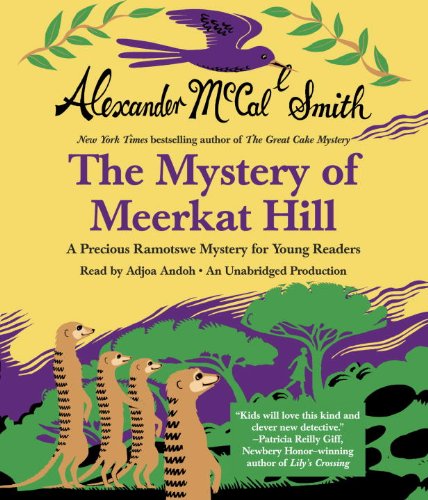 Stock image for The Mystery of Meerkat Hill (Precious Ramotswe Mysteries for Young Readers) for sale by SecondSale