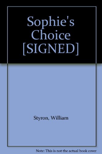 9780385364140: Sophie's Choice [SIGNED]