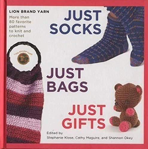 Imagen de archivo de JUST SOCKS, JUST BAGS, JUST GIFTS - 80 Favorite Crochet & Knit Patterns a la venta por Half Price Books Inc.