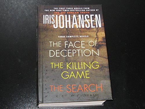 Stock image for Iris Johansen, Three Complete Novels : The Face of Deception, The Killing Game : The Search for sale by Goodwill