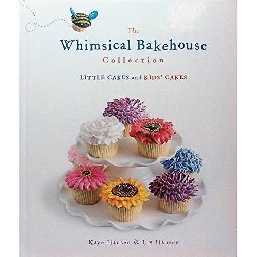 Imagen de archivo de The Whimsical Bakehouse Collection Little Cakes and Kids' Cakes a la venta por A1AMedia