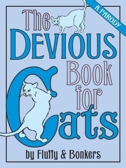 Stock image for The Devious Book for Cats (A Parody) for sale by Better World Books