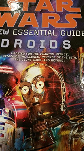 Imagen de archivo de Star Wars: The New Essential Guide to Droids a la venta por Goodwill Books