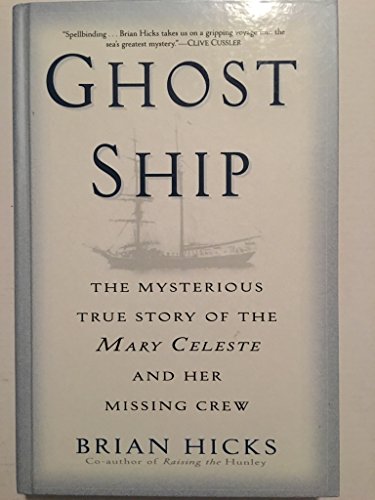 Stock image for Ghost Ship - The Mysterious True Story Of The Mary Celeste And Her Missing Crew for sale by SecondSale