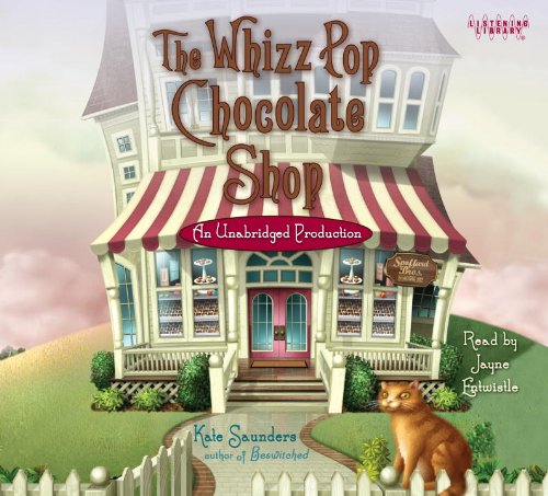 Stock image for The Whizz Pop Chocolate Shop for sale by SecondSale