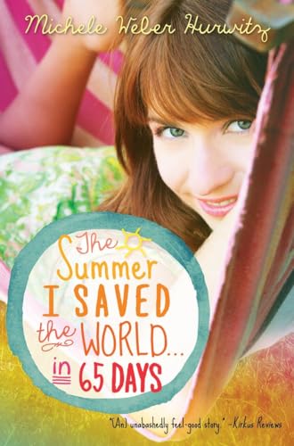 Beispielbild fr The Summer I Saved the World . in 65 Days zum Verkauf von Better World Books