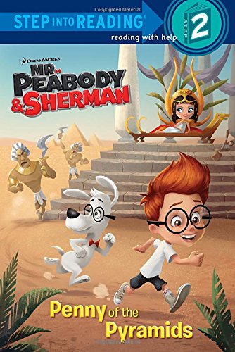 9780385371438: Penny of the Pyramids (Mr. Peabody & Sherman) (Step into Reading)