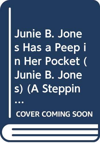 9780385371643: Junie B. Jones Has a Peep in Her Pocket (Stepping Stone Book)