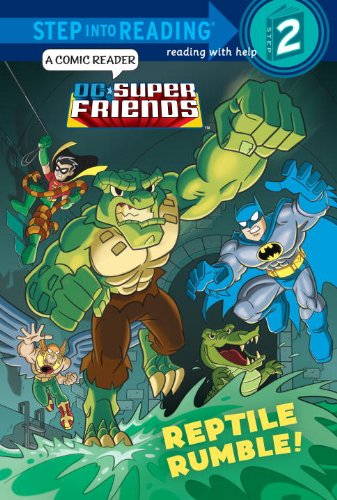 Stock image for Reptile Rumble! (DC Super Friends) (Step into Reading) for sale by Irish Booksellers