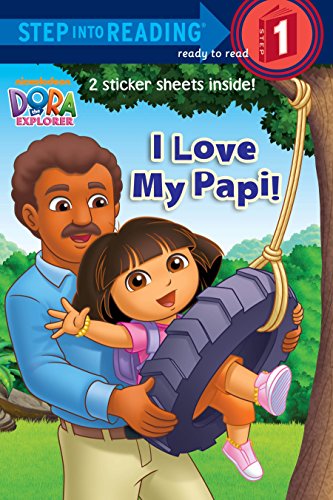 9780385374590: I Love My Papi! (Step Into Reading, Step 1: Dora the Explorer)