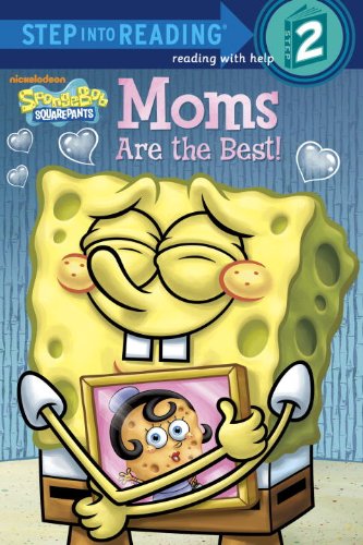 9780385375009: Moms Are the Best! (SpongeBob SquarePants) (Step into Reading)