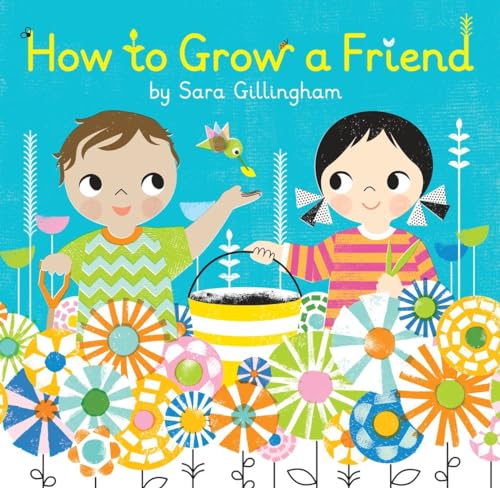Beispielbild fr How to Grow a Friend zum Verkauf von Wonder Book