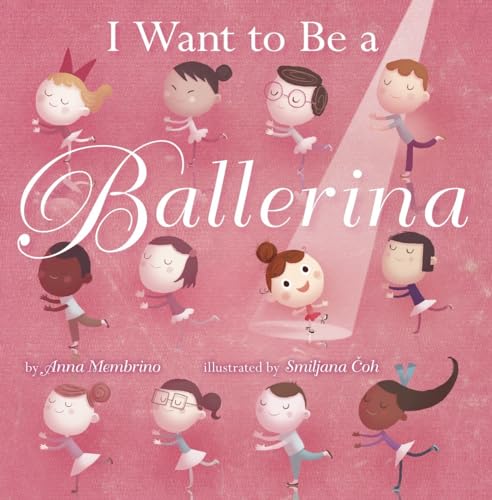 Beispielbild fr I Want to be a Ballerina zum Verkauf von Wonder Book