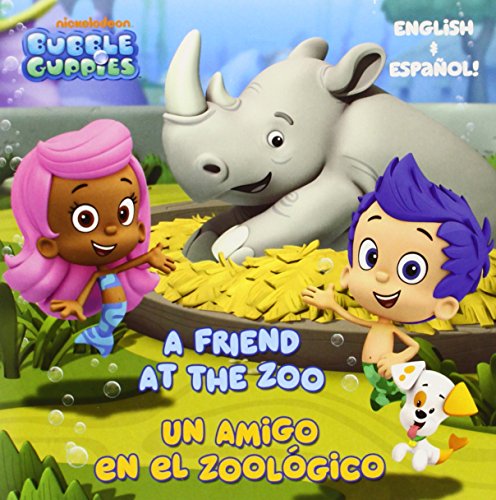 Imagen de archivo de A Friend at the Zoo/un Amigo en el Zoologico (Bubble Guppies) a la venta por Better World Books