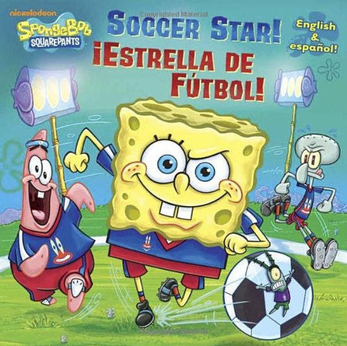 9780385379298: Soccer Star! / Estrella de futbol! (SpongeBob SquarePants / Bob Esponja)