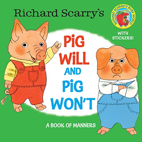 9780385383370: Richard Scarry's Pig Will and Pig Won't