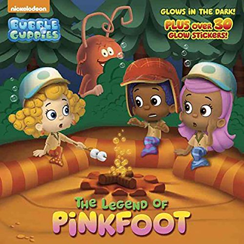 Stock image for The Legend of Pinkfoot (Bubble Guppies) (Pictureback(R)) for sale by Reliant Bookstore