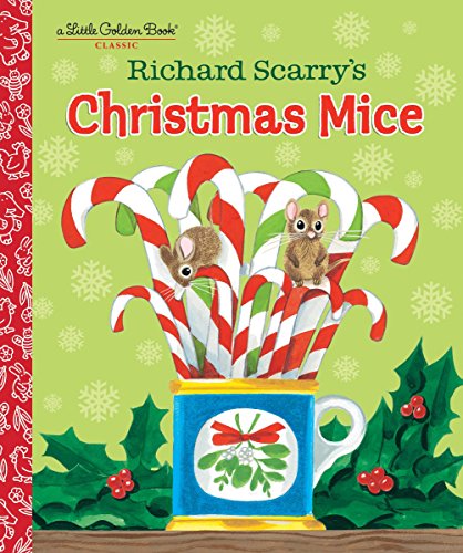 9780385384216: Richard Scarry's Christmas Mice (Little Golden Book)