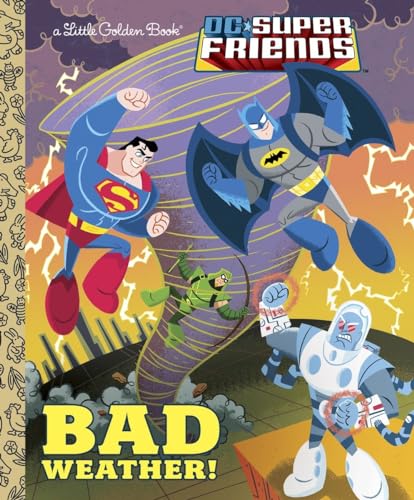 Beispielbild fr Bad Weather! (DC Super Friends) (Little Golden Book) zum Verkauf von gwdetroit
