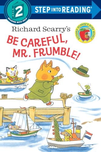 9780385384490: Richard Scarry's Be Careful, Mr. Frumble! (Step into Reading)