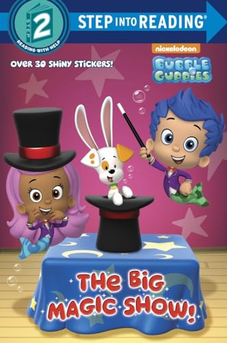 Stock image for The Big Magic Show! (Bubble Guppies) (Step into Reading) for sale by HPB-Emerald