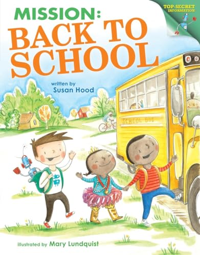 Stock image for Mission: Back to School : Top-Secret Information for sale by Better World Books