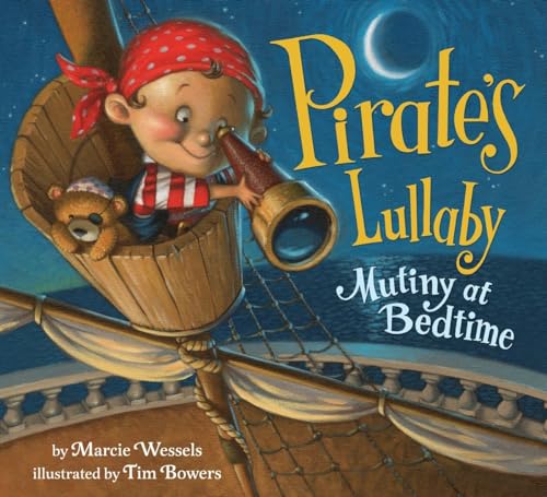 Beispielbild fr Pirate's Lullaby : Mutiny at Bedtime zum Verkauf von Better World Books